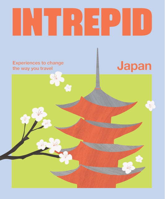 Intrepid Japan By Hardie Grant & Intrepid Travel