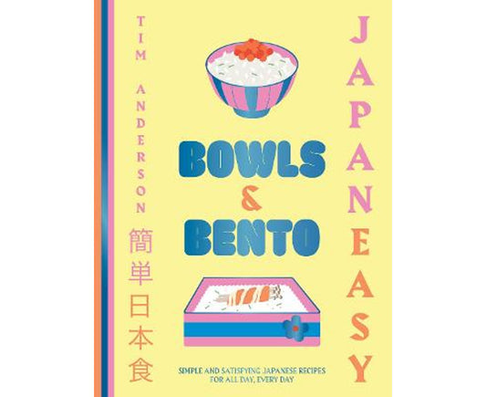 Japaneasy Bowls & Bento By Tim Anderson