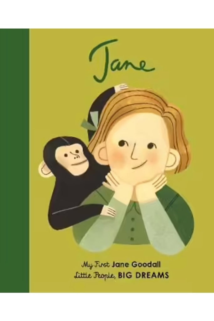 LITTLE PEOPLE, BIG DREAMS - JANE GOODALL BY ISABEL SANCHEZ VEGARA