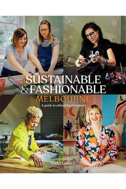 SUSTAINABLE & FASHIONABLE: MELBOURNE BY GRETA LUKAVIC