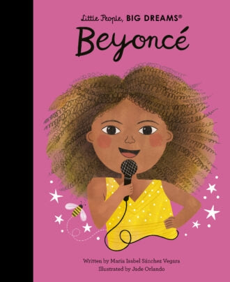 Little People, Big Dreams - Beyonce By Isabel Sanchez Vegara