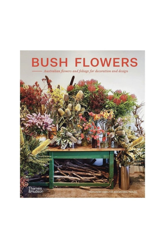 Bush Flowers By Cassandra Hamilton & Michael Pavlou Book
