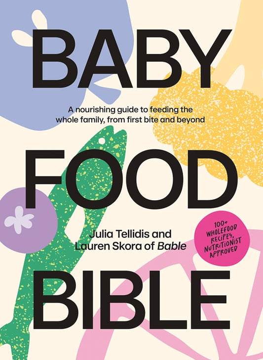 Baby Food Bible By Julia Tellildis & Lauren Skora