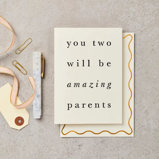 Katie Leamon - You Two Will Be Amazing Parents - Greeting Card