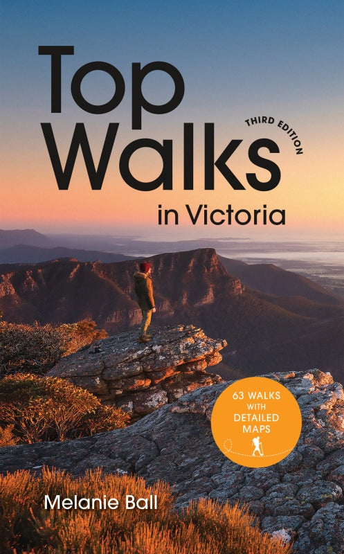 Top Walks In Victoria - 3rd Edition By Melanie Ball