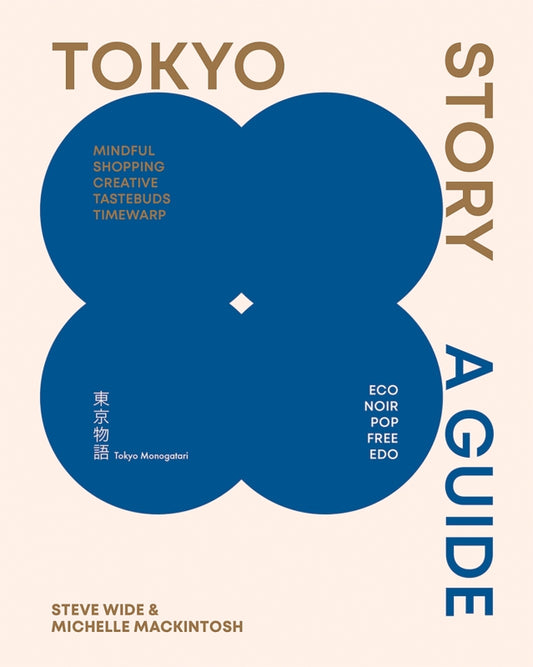 Tokyo Story - A Guide - By Steve Wide & Michelle Macintosh