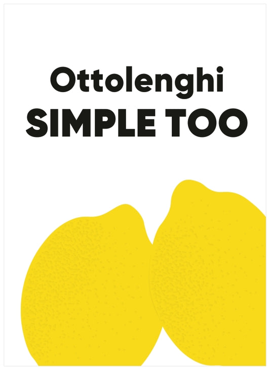 Ottolenghi Simple Too By Ottolenghi