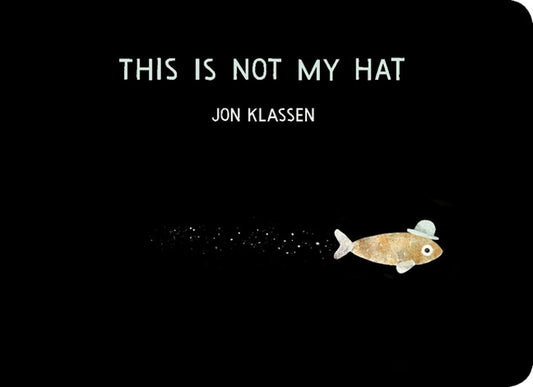 This Is Not My Hat - By Jon Klassen