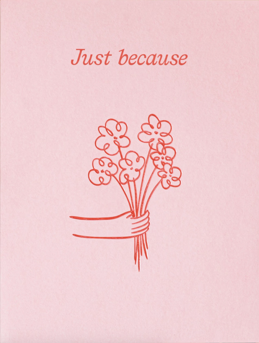 Short Talk - Just Because - Greeting Card