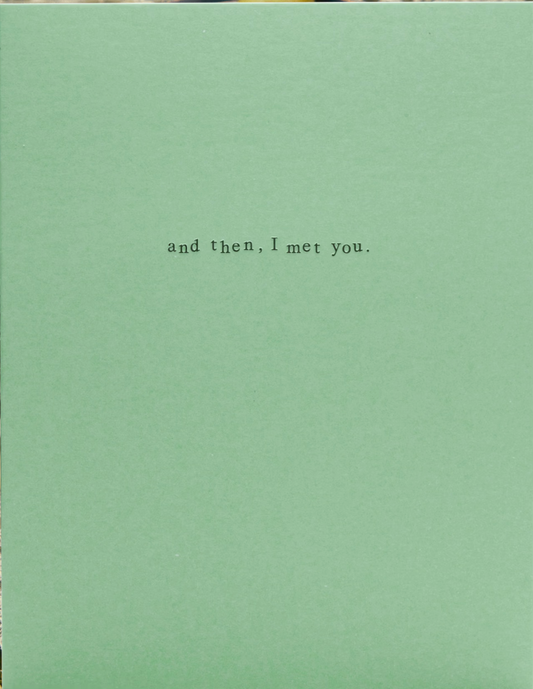 Short Talk - And Then I Met You - Greeting Card