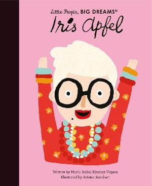 Little People, Big Dreams - Iris Apfel By Isabel Sanchez Vegara