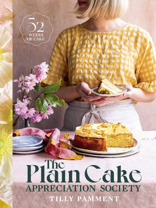 Plain Cake Appreciation Society By Tilly Pamment