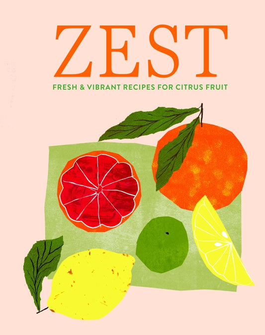 Zest By Ryland Peters & Small