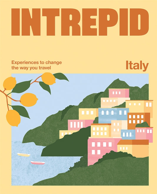 Intrepid Italy By Hardie Grant & Intrepid Travel