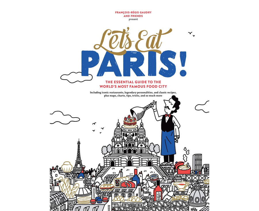 Lets Eat Paris! By Francois-regis Gaudry