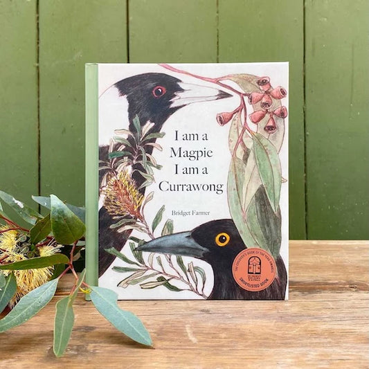 I Am A Magpie I Am A Currawong - Book By Bridget Farmer
