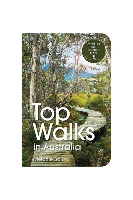 Top Walks In Australia 2Nd Edition By Melanie Ball
