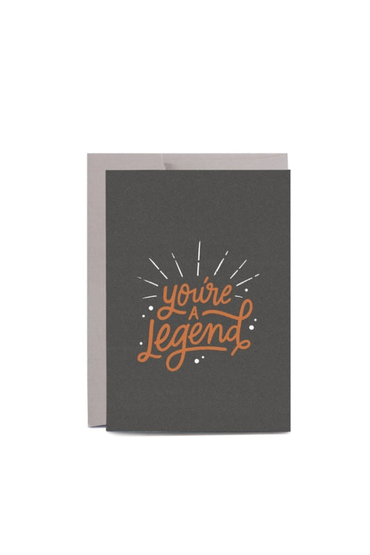 IN THE DAYLIGHT - YOU'RE A LEGEND - GREETING CARD