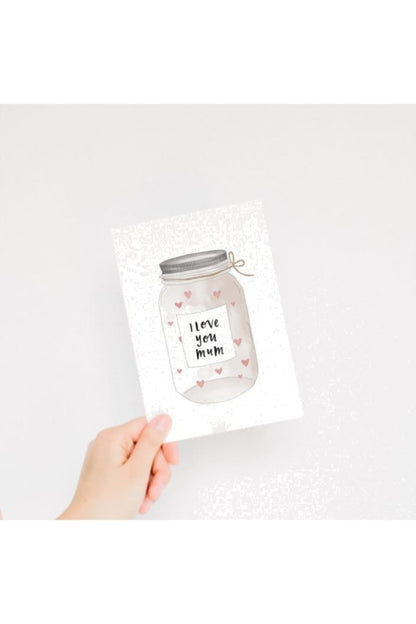 IN THE DAYLIGHT - MOTHERS DAY - JAR FULL OF LOVE - GREETING CARD - Tempted Kensington