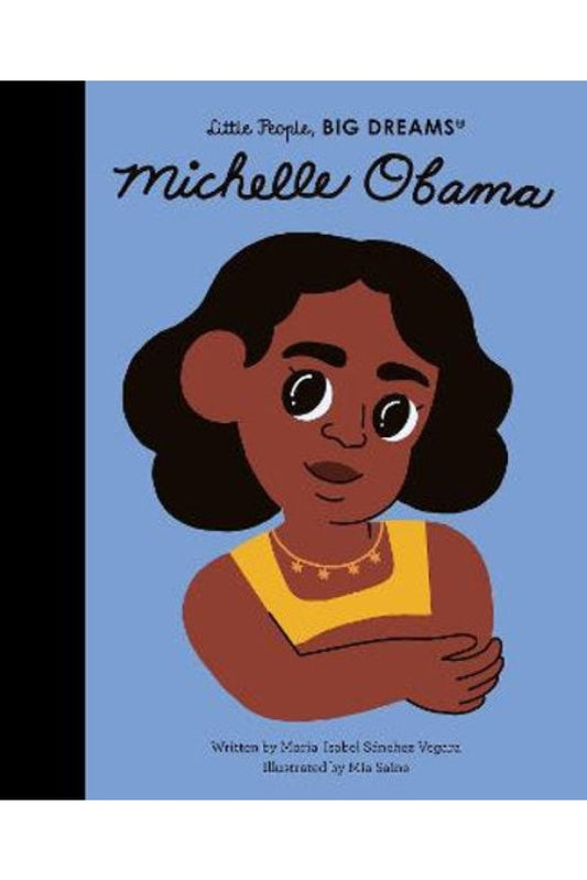 Little People Big Dreams - Michelle Obama By Isabel Sanchez Vegara