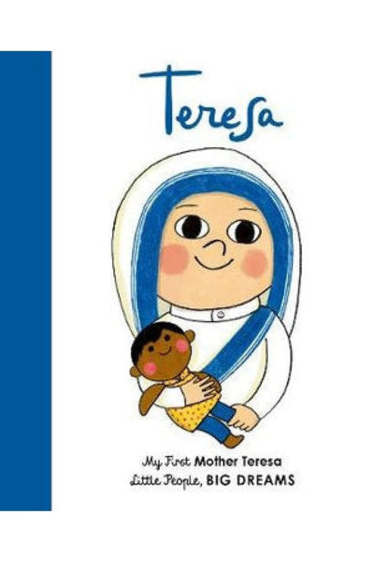 Little People Big Dreams - Mother Teresa By Isabel Sanchez Vegara