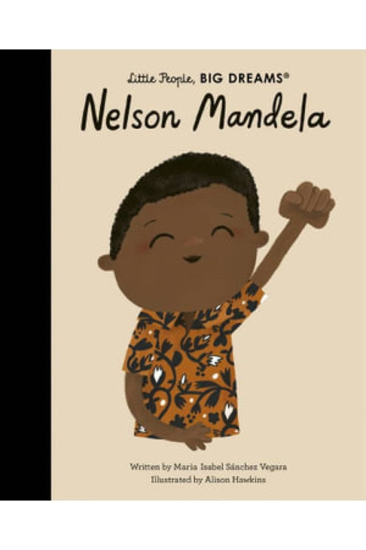 Little People Big Dreams - Nelson Mandela By Isabel Sanchez Maria