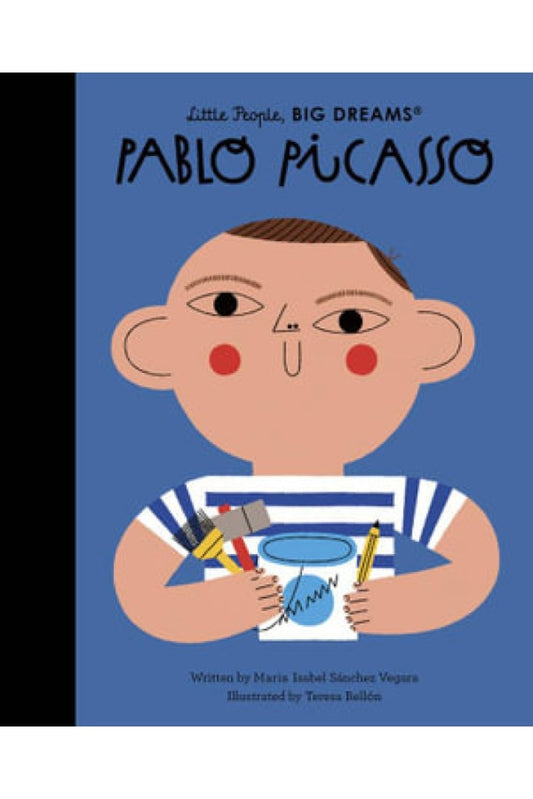 Little People Big Dreams - Pablo Picasso By Isabel Sanchez Vegara