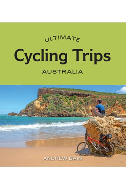 Ultimate Cycling Trips: Australia By Ben: Be